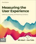 Kniha: Measuring the User Experience (Bill Albert a Tom Tullis). Morgan Kaufmann, 2022 Kniha: Measuring the User Experience (Bill Albert a Tom Tullis). Morgan Kaufmann, 2022