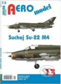 Kniha: AEROmodel 13 - Suchoj Su-22 M4 (Jakab). Jakab, 2022 Kniha: AEROmodel 13 - Suchoj Su-22 M4 (Jakab). Jakab, 2022