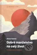 Kniha: Dobré manželstvo na celý život (Richard Vašečka), 2022 Kniha: Dobré manželstvo na celý život (Richard Vašečka), 2022