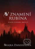 Kniha: V znamení rubína (Majka Danihelová), 2022 Kniha: V znamení rubína (Majka Danihelová), 2022