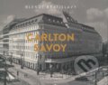Kniha: Carlton Savoy (Július Cmorej). Region Poprad, 2022 Kniha: Carlton Savoy (Július Cmorej). Region Poprad, 2022