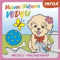 Kniha: Malování / Maľovanie vodou - Mazlíčci (INFOA). INFOA, 2022 Kniha: Malování / Maľovanie vodou - Mazlíčci (INFOA). INFOA, 2022