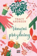 Kniha: Vánoční prázdniny (Tracy Andreen). CooBoo CZ, 2022 Kniha: Vánoční prázdniny (Tracy Andreen). CooBoo CZ, 2022