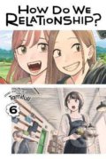 Kniha: How Do We Relationship? 6 (Tamifull). Viz Media, 2022 Kniha: How Do We Relationship? 6 (Tamifull). Viz Media, 2022