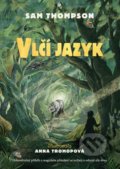 Kniha: Vlčí jazyk (Sam Thompson). Pikola, 2022 Kniha: Vlčí jazyk (Sam Thompson). Pikola, 2022