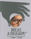 Kniha: Brejle a Okuliare (Ondřej Vicena). GAVU Cheb, 2022 Kniha: Brejle a Okuliare (Ondřej Vicena). GAVU Cheb, 2022