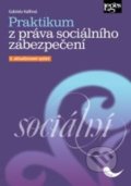 Praktikum z práva sociálního zabezpečení - Gabriela Halířová, Leges, 2022