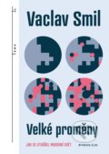 E-kniha: Velké proměny (Vaclav Smil), 2022 E-kniha: Velké proměny (Vaclav Smil), 2022