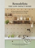 Kniha: Remodelista: The Low-Impact Home (Margot Guralnick). Artisan Division of Workman, 2022 Kniha: Remodelista: The Low-Impact Home (Margot Guralnick). Artisan Division of Workman, 2022