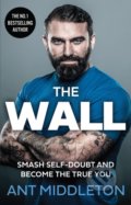 Kniha: The Wall (Ant Middleton). HarperCollins, 2022 Kniha: The Wall (Ant Middleton). HarperCollins, 2022