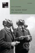 Kniha: Kdy vypukne válka? (Piotr M. Majewski). Academia, 2022 Kniha: Kdy vypukne válka? (Piotr M. Majewski). Academia, 2022