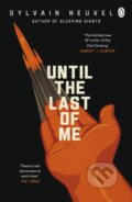 Kniha: Until the Last of Me (Sylvain Neuvel). Penguin Books, 2022 Kniha: Until the Last of Me (Sylvain Neuvel). Penguin Books, 2022