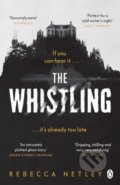 Kniha: The Whistling (Rebecca Netley). Penguin Books, 2022 Kniha: The Whistling (Rebecca Netley). Penguin Books, 2022