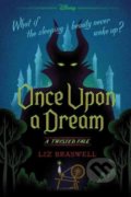 Kniha: Once Upon a Dream: A Twisted Tale (Liz Braswell). Disney-Hyperion, 2017 Kniha: Once Upon a Dream: A Twisted Tale (Liz Braswell). Disney-Hyperion, 2017