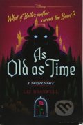 Kniha: As Old as Time: A Twisted Tale (Liz Braswell). Disney-Hyperion, 2018 Kniha: As Old as Time: A Twisted Tale (Liz Braswell). Disney-Hyperion, 2018