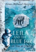 Kniha: Leila and the Blue Fox (Kiran Millwood Hargrave). Hachette Illustrated, 2022 Kniha: Leila and the Blue Fox (Kiran Millwood Hargrave). Hachette Illustrated, 2022