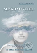 Kniha: Slnko vo vetre (Stanislava Rohmann), 2022 Kniha: Slnko vo vetre (Stanislava Rohmann), 2022
