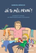 Kniha: Já to měl první! (Barbora Brůnová). Pointa, 2022 Kniha: Já to měl první! (Barbora Brůnová). Pointa, 2022