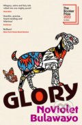 Kniha: Glory (NoViolet Bulawayo). Chatto and Windus, 2022 Kniha: Glory (NoViolet Bulawayo). Chatto and Windus, 2022