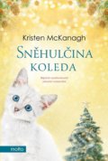 Kniha: Sněhulčina koleda (Kristen McKanagh). Motto, 2022 Kniha: Sněhulčina koleda (Kristen McKanagh). Motto, 2022