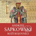 Audiokniha: Boží bojovníci (Andrzej Sapkowski). Tympanum, 2022 Audiokniha: Boží bojovníci (Andrzej Sapkowski). Tympanum, 2022
