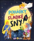 Kniha: Pohádky pro sladké sny (SUN). SUN, 2022 Kniha: Pohádky pro sladké sny (SUN). SUN, 2022
