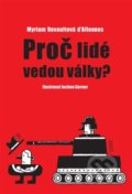 Kniha: Proč lidé vedou války? (Myriam D'Allonnes Revault). Herrmann & synové, 2022 Kniha: Proč lidé vedou války? (Myriam D'Allonnes Revault). Herrmann & synové, 2022