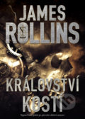 Kniha: Království kostí (James Rollins). BB/art, 2022 Kniha: Království kostí (James Rollins). BB/art, 2022