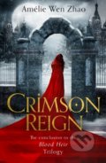 Kniha: Crimson Reign (Amélie Wen Zhao). HarperCollins, 2022 Kniha: Crimson Reign (Amélie Wen Zhao). HarperCollins, 2022