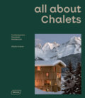Kniha: all about Chalets (Sibylle Kramer). Braun, 2022 Kniha: all about Chalets (Sibylle Kramer). Braun, 2022