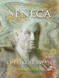 Kniha: O pokoji mysle (Lucius Annaeus Seneca). Perfekt, 2022 Kniha: O pokoji mysle (Lucius Annaeus Seneca). Perfekt, 2022