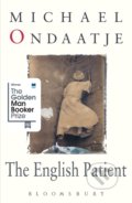 Kniha: The English Patient (Michael Ondaatje). Bloomsbury, 2018 Kniha: The English Patient (Michael Ondaatje). Bloomsbury, 2018
