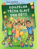 Kniha: Kouzelná třída slaví Den dětí (Drahomír Trsťan a Zuzana Pospíšilová). Bambook, 2022 Kniha: Kouzelná třída slaví Den dětí (Drahomír Trsťan a Zuzana Pospíšilová). Bambook, 2022