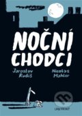Kniha: Noční chodci (Jaroslav Rudiš). Labyrint, 2022 Kniha: Noční chodci (Jaroslav Rudiš). Labyrint, 2022