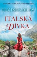 Kniha: Italská dívka (Lucinda Riley). Víkend, 2022 Kniha: Italská dívka (Lucinda Riley). Víkend, 2022