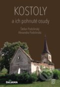 Kniha: Kostoly a ich pohnuté osudy (Alexandra Podolinská a Štefan Podolinský), 2022 Kniha: Kostoly a ich pohnuté osudy (Alexandra Podolinská a Štefan Podolinský), 2022