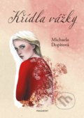 Kniha: Křídla vážky (Michaela Dopitová). Nakladatelství Fragment, 2022 Kniha: Křídla vážky (Michaela Dopitová). Nakladatelství Fragment, 2022