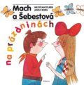 Kniha: Mach a Šebestová na prázdninách (Miloš Macourek). Albatros SK, 2022 Kniha: Mach a Šebestová na prázdninách (Miloš Macourek). Albatros SK, 2022