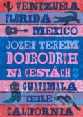 Kniha: Dobrodruh na cestách 2 (Jozef Terem). Ultimo Press, 2022 Kniha: Dobrodruh na cestách 2 (Jozef Terem). Ultimo Press, 2022