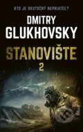 E-kniha: Stanovište (2. diel) (Dmitry Glukhovsky), 2022 E-kniha: Stanovište (2. diel) (Dmitry Glukhovsky), 2022