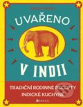 Kniha: Uvařeno v Indii (Meera Sodha). CPRESS, 2022 Kniha: Uvařeno v Indii (Meera Sodha). CPRESS, 2022