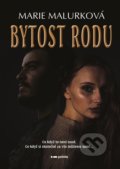 Kniha: Bytost rodu (Marie Malurková). Pointa, 2022 Kniha: Bytost rodu (Marie Malurková). Pointa, 2022