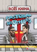 Kniha: Boží kniha od Pastoral Brothers (Jakub Malý). CPRESS, 2022 Kniha: Boží kniha od Pastoral Brothers (Jakub Malý). CPRESS, 2022