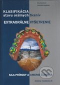 Kniha: Extraorálne vyšetrenie (Eleonóra Ivančová a Eva Kovaľová). Vydavateľstvo Michala Vaška, 2022 Kniha: Extraorálne vyšetrenie (Eleonóra Ivančová a Eva Kovaľová). Vydavateľstvo Michala Vaška, 2022