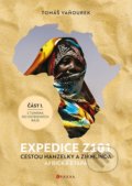 Kniha: Expedice Z101 Cestou Hanzelky a Zikmunda (Tomáš Vaňourek). CPRESS, 2022 Kniha: Expedice Z101 Cestou Hanzelky a Zikmunda (Tomáš Vaňourek). CPRESS, 2022