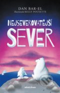 Kniha: Nejseverovatější sever (Dan Bar-El). Mladá fronta, 2022 Kniha: Nejseverovatější sever (Dan Bar-El). Mladá fronta, 2022