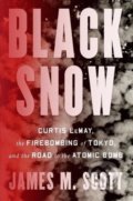 Kniha: Black Snow (James M. Scott). WW Norton & Co, 2022 Kniha: Black Snow (James M. Scott). WW Norton & Co, 2022