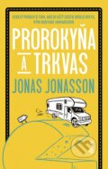 Kniha: Prorokyňa a trkvas (Jonas Jonasson), 2023 Kniha: Prorokyňa a trkvas (Jonas Jonasson), 2023