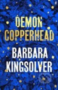 Kniha: Demon Copperhead (Barbara Kingsolver). Faber and Faber, 2022 Kniha: Demon Copperhead (Barbara Kingsolver). Faber and Faber, 2022