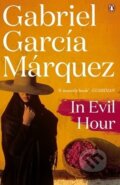 Kniha: In Evil Hour (Gabriel García Márquez). Penguin Books, 2014 Kniha: In Evil Hour (Gabriel García Márquez). Penguin Books, 2014